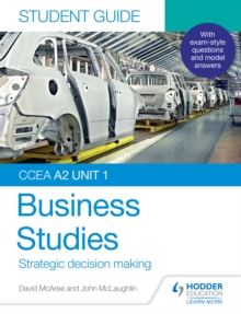 Image for CCEA A2 Unit 1 Business Studies. Student Guide 3 Strategic Decision Making