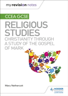 Image for My Revision Notes CCEA GCSE Religious Studies: Christianity through a Study of the Gospel of Mark