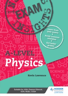 Image for Exam Insights for A-Level Physics