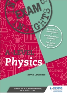 Image for Exam Insights for A-level Physics