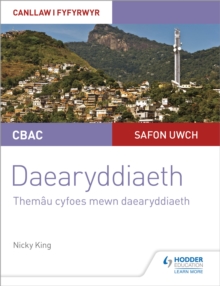 Image for CBAC Safon Uwch Daearyddiaeth - Canllaw i Fyfyrwyr 6: Themau Cyfoes mewn Daearyddiaeth (WJEC/Eduqas A-level Geography Student Guide 6: Contemporary Themes in Geography Welsh-language edition)