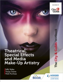 Image for The City & Guilds Textbook: Theatrical, Special Effects and Media Make-Up Artistry