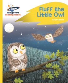 Reading Planet - Fluff the Little Owl - Yellow Plus: Rocket Phonics - Glennie, Anne