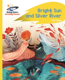 Image for Reading Planet - Bright Sun and Silver River - Yellow C: Rocket Phonics