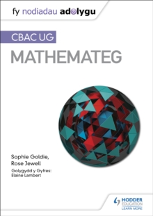 Image for Fy Nodiadau Adolygu: CBAC UG Mathemateg (My Revision Notes: WJEC AS Mathematics Welsh-language edition)