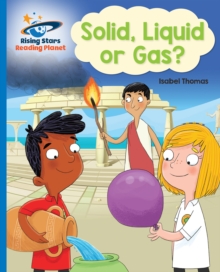Image for Solid, Liquid or Gas?