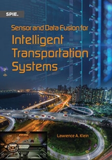 Sensor and Data Fusion for Intelligent Transportation Systems