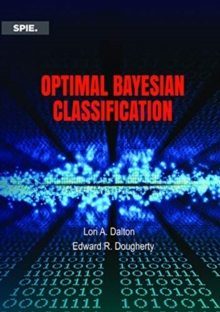 Optimal Bayesian Classification