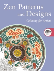Image for Zen Patterns and Designs: Coloring for Artists