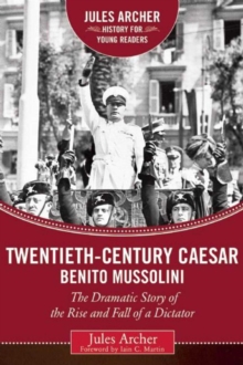 Image for Twentieth-century Caesar: Benito Mussolini: The Dramatic Story of the Rise and Fall of a Dictator