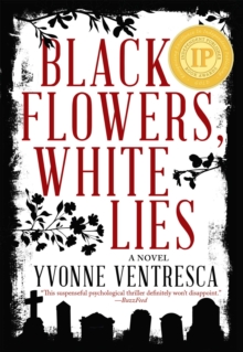 Image for Black flowers, white lies