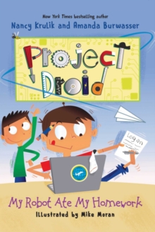 Image for My Robot Ate My Homework: Project Droid #3