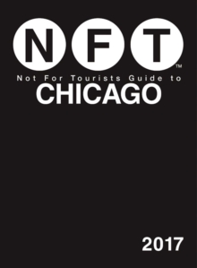 Image for Not for Tourists Guide to Chicago 2017