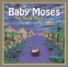 Image for Baby Moses: the brick Bible for kids