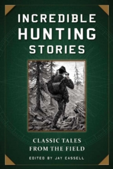 Image for Incredible Hunting Stories
