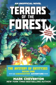 Image for Terrors of the Forest: The Mystery of Entity303 Book One: A Gameknight999 Adventure: An Unofficial Minecrafter's Adventure