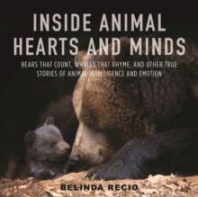 Inside Animal Hearts and Minds