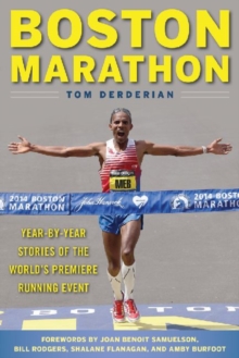 Image for Boston Marathon : Year-by-Year Stories of the World's Premier Running Event