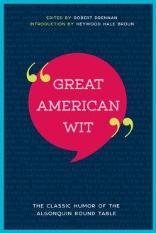 Image for Great American Wit: The Classic Humor of the Algonquin Round Table
