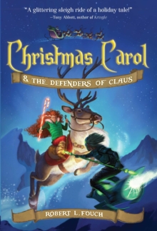 Image for Christmas Carol & the Defenders of Claus
