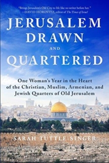 Jerusalem, Drawn and Quartered