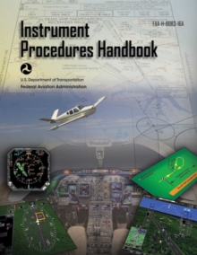 Image for Instrument Procedures Handbook: FAA-H-8083-16A