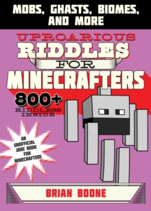 Image for Uproarious riddles for Minecrafters