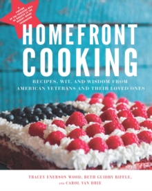 Image for Homefront Cooking : Recipes, Wit, and Wisdom from American Veterans and Their Loved Ones