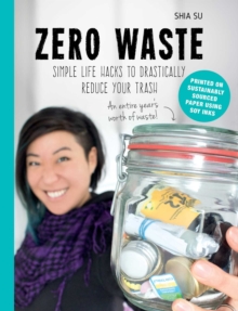 Image for Zero Waste: Simple Life Hacks to Drastically Reduce Your Trash