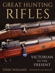 Image for Great hunting rifles: Victorian to the present