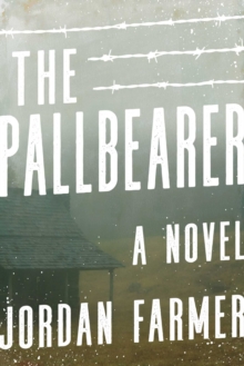Image for The pallbearer: a novel