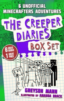 Image for The Creeper Diaries Box Set : Six Unofficial Adventures for Minecrafters!