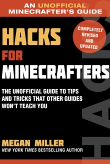 Image for Hacks for Minecrafters  : the unofficial guide to tips and tricks that other guides won't teach you