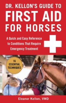Image for Dr. Kellon's Guide to First Aid for Horses