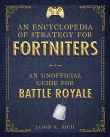Image for An Encyclopedia of Strategy for Fortniters