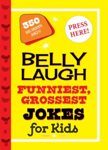 Image for Belly Laugh Funniest, Grossest Jokes for Kids