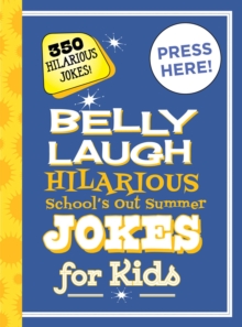 Image for Belly Laugh Hilarious School's Out for Summer Jokes for Kids
