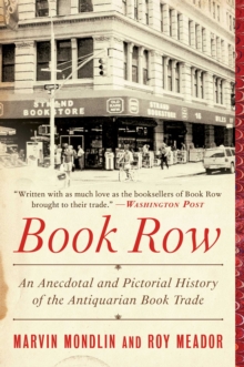 Image for Book Row: An Anecdotal and Pictorial History of the Antiquarian Book Trade