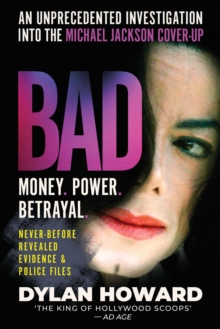 Image for Bad  : an unprecedented investigation into the Michael Jackson cover-up