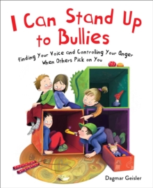 Image for I can stand up to bullies  : finding your voice when others pick on you