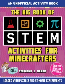 Image for The Big Book of STEM Activities for Minecrafters