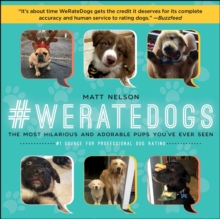 Image for #WeRateDogs : The Most Hilarious and Adorable Pups You've Ever Seen