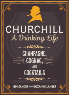 Image for Churchill: A Drinking Life