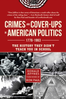 Image for Crimes and Cover-ups in American Politics