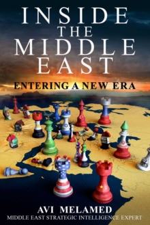 Inside the Middle East: Entering a New Era