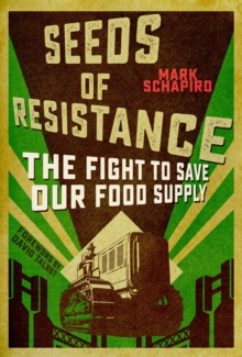 Seeds of Resistance: The Fight for Food Diversity on Our Climate-Ravaged Planet
