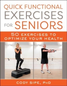 Image for Quick functional exercises for seniors  : 50 exercises to optimize your health