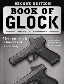 Image for Book of Glock, Second Edition : A Comprehensive Guide to America's Most Popular Handgun