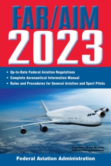 Image for FAR/AIM 2023: Up-to-Date FAA Regulations / Aeronautical Information Manual