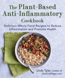 Image for The Plant-Based Anti-Inflammatory Cookbook